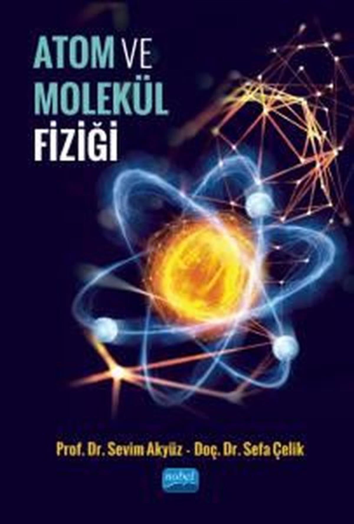 Sefa ÇelikFizikAtom ve Molekül Fiziği