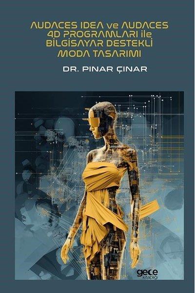 Pınar ÇınarProgramlamaAudaces Idea ve Audaces 4D Programları İle Bilgisayar Destekli Moda Tasarımı