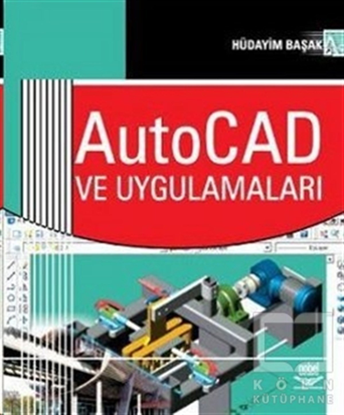 Hüdayim BaşakWeb Geliştirme ve TasarımAutoCAD ve Uygulamaları