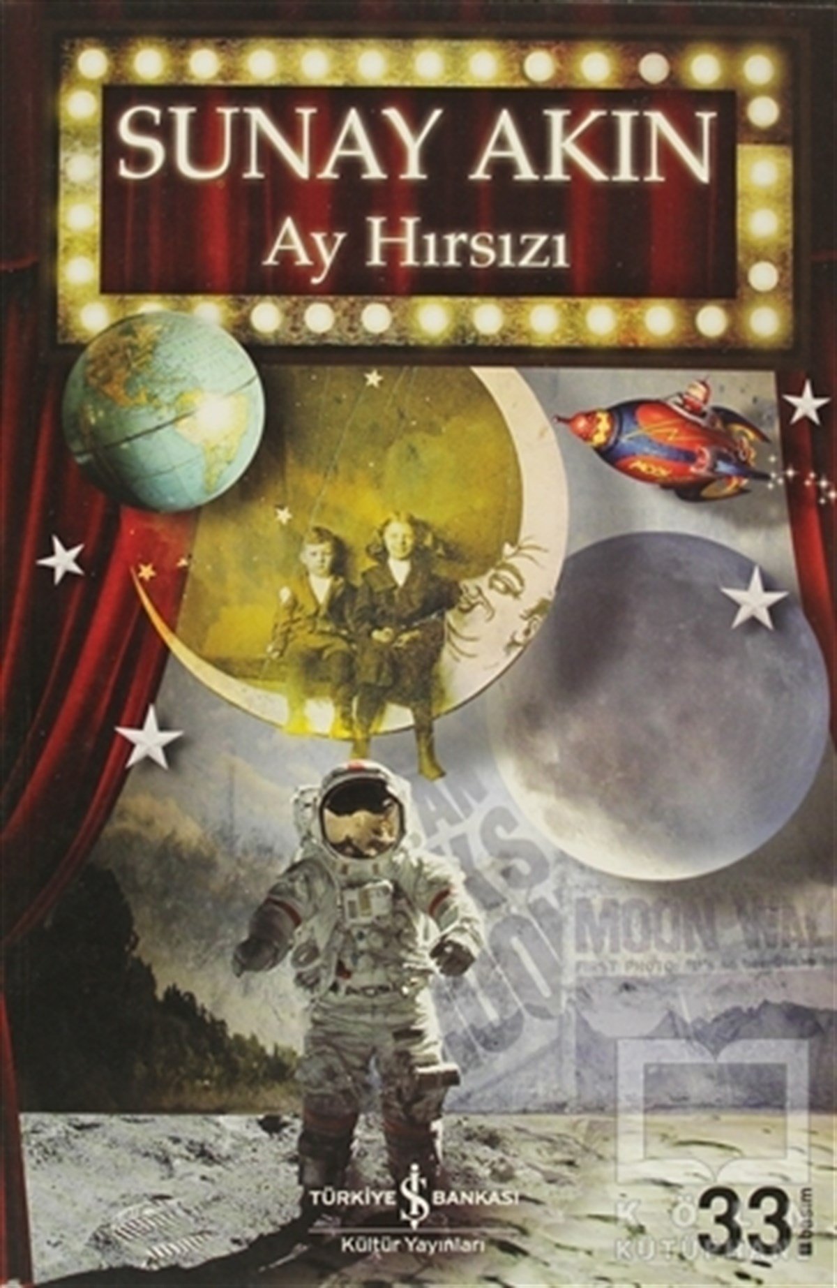 Sunay AkınÖyküAy Hırsızı