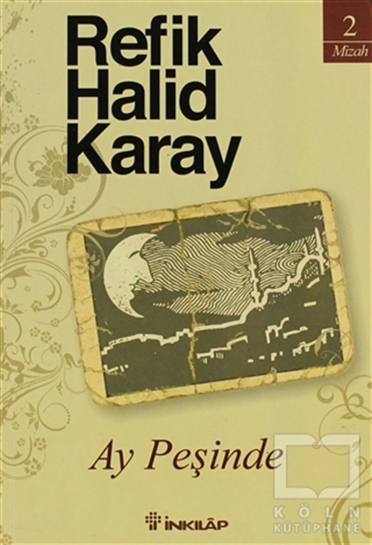 Refik Halid KarayTürk EdebiyatıAy Peşinde
