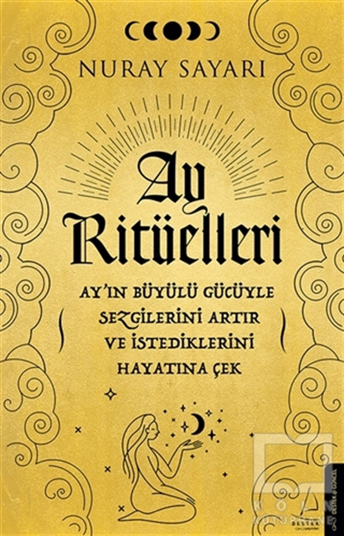 Nuray SayarıAstrolojiAy Ritüelleri