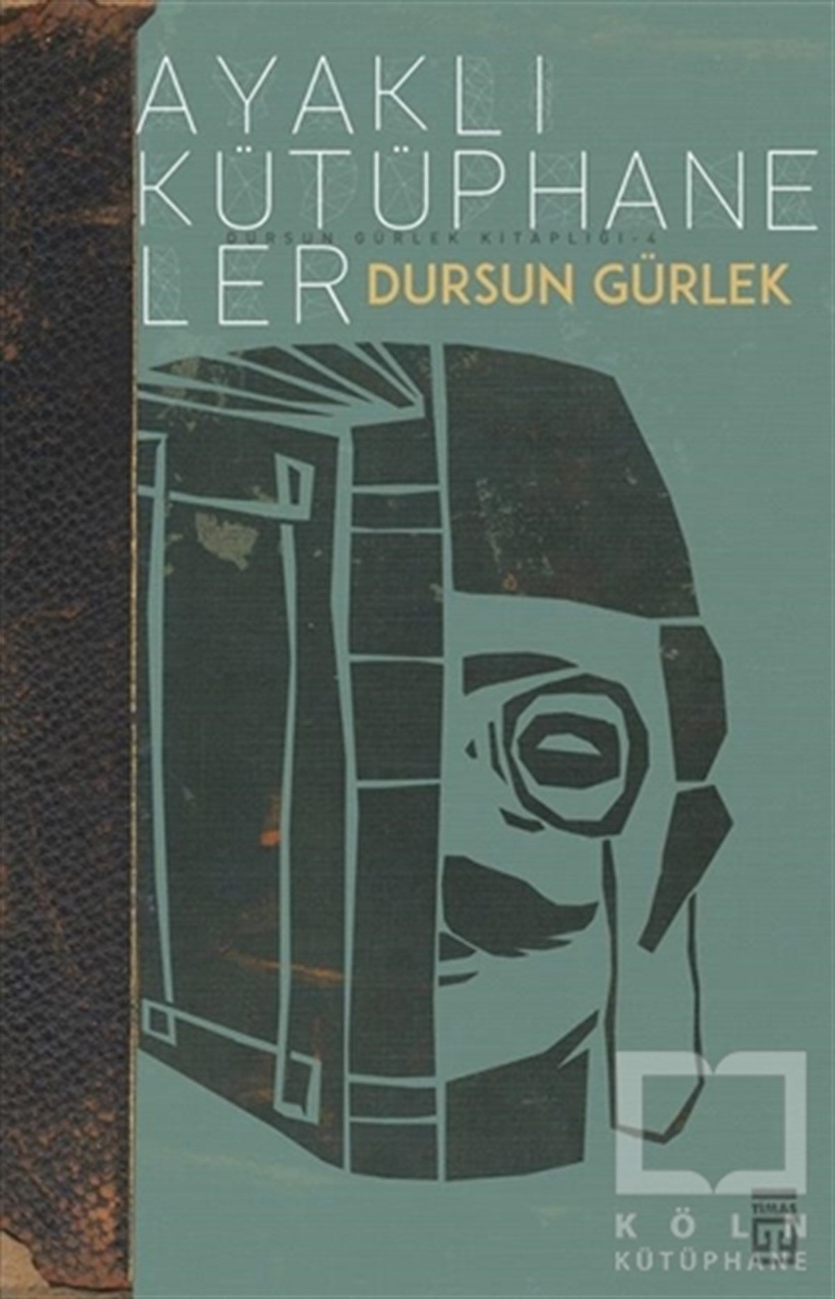 Dursun GürlekRomanAyaklı Kütüphaneler