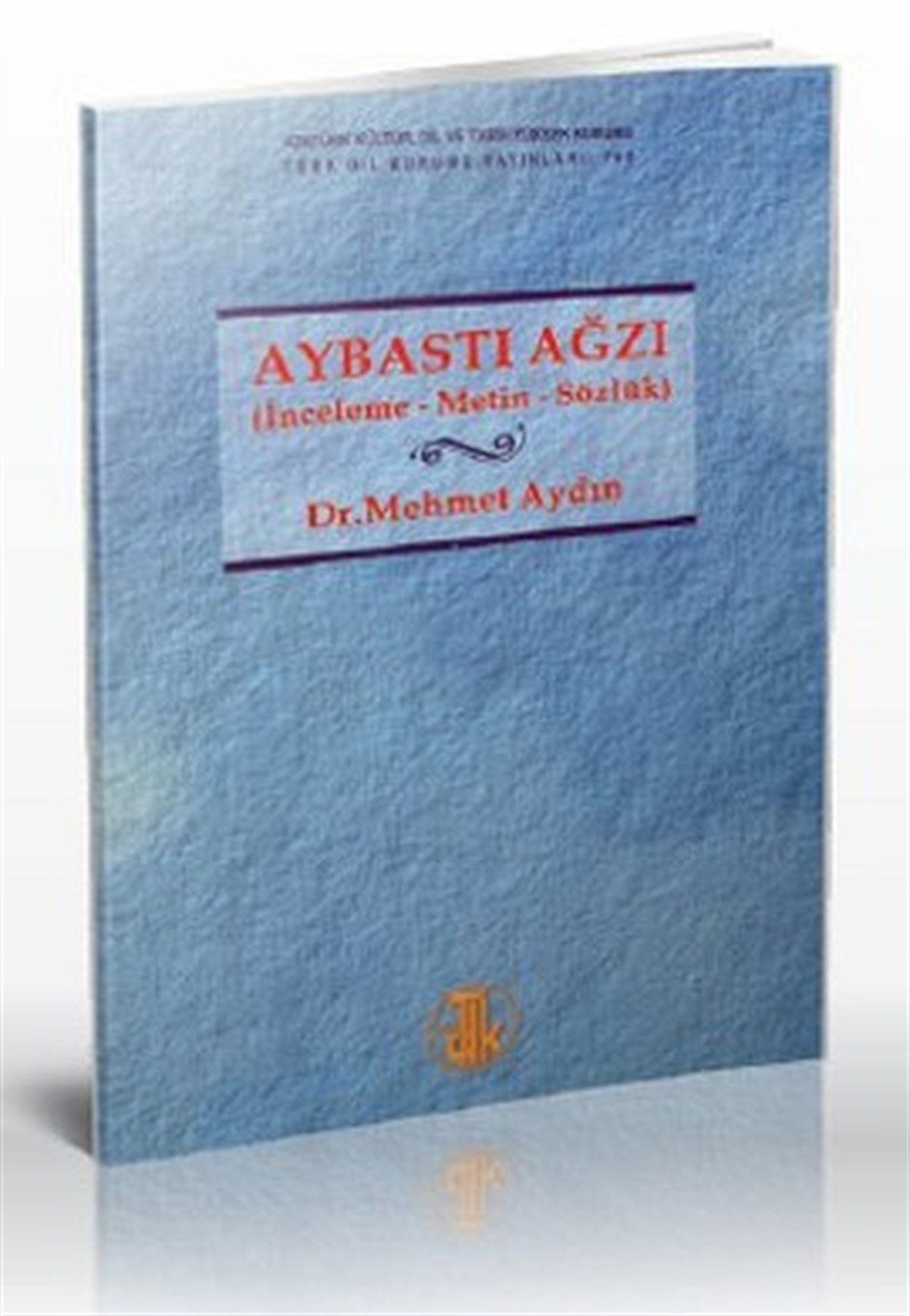 Mehmet AydınSözlükler ve Konuşma KılavuzlarıAybastı Ağzı