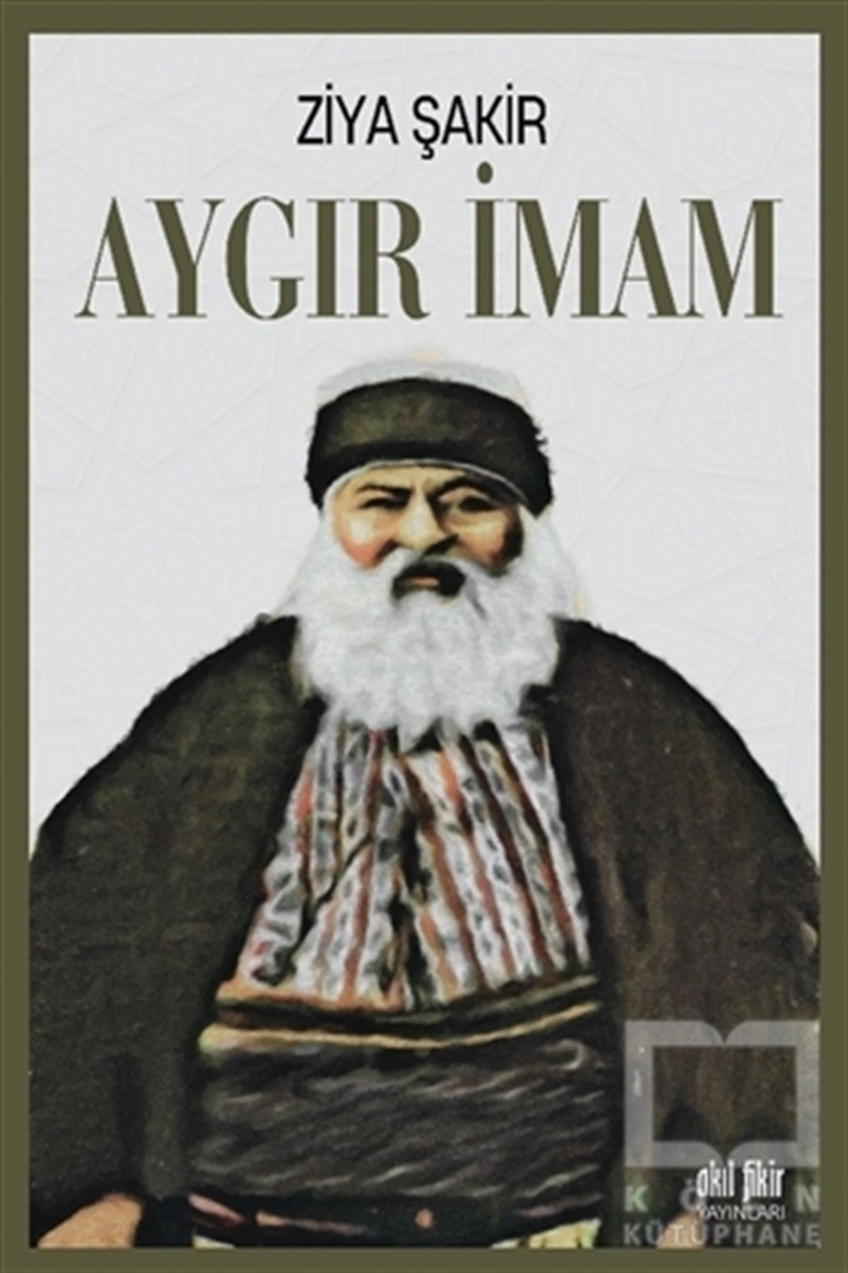 Ziya ŞakirTarihi Biyografi ve Otobiyografi KitaplarıAygır İmam