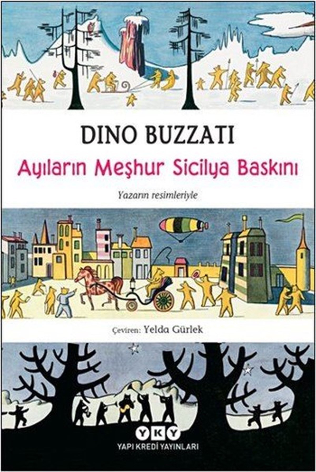 Dino BuzzatiFantastik / Bilim KurguAyıların Meşhur Sicilya Baskını