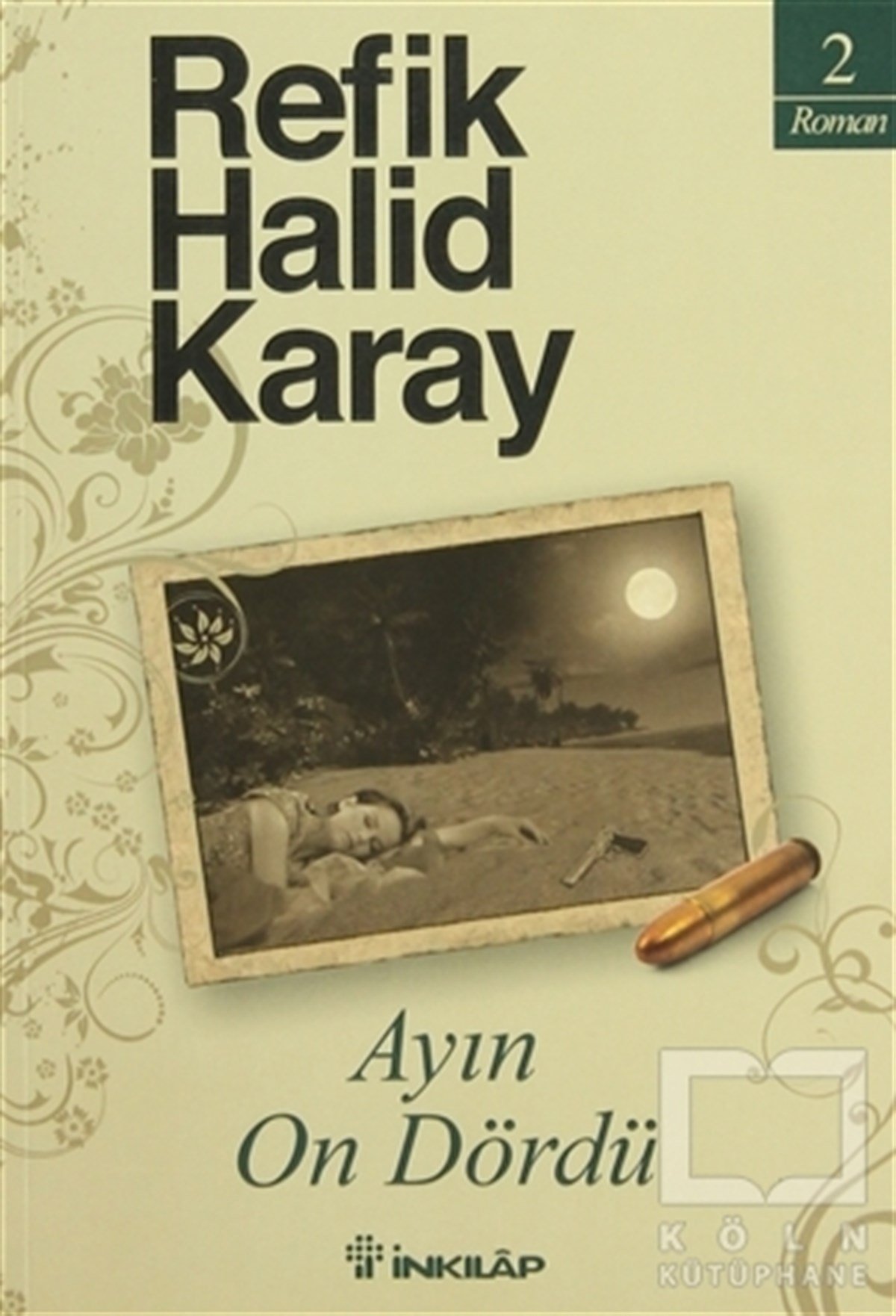Refik Halid KarayTürk EdebiyatıAyın On Dördü