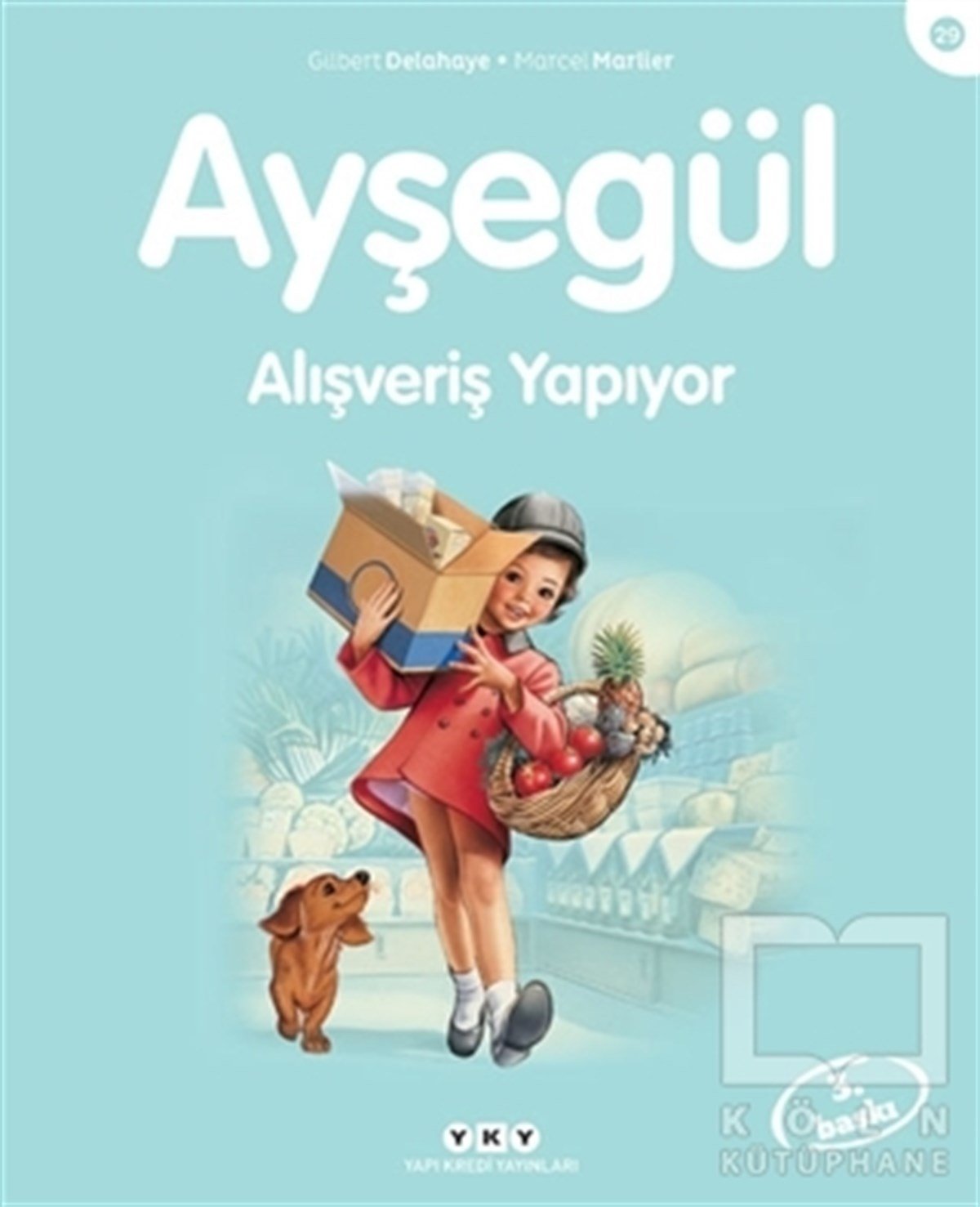 Gilbert DelahayeÇocuk Hikaye KitaplarıAyşegül Alışveriş Yapıyor