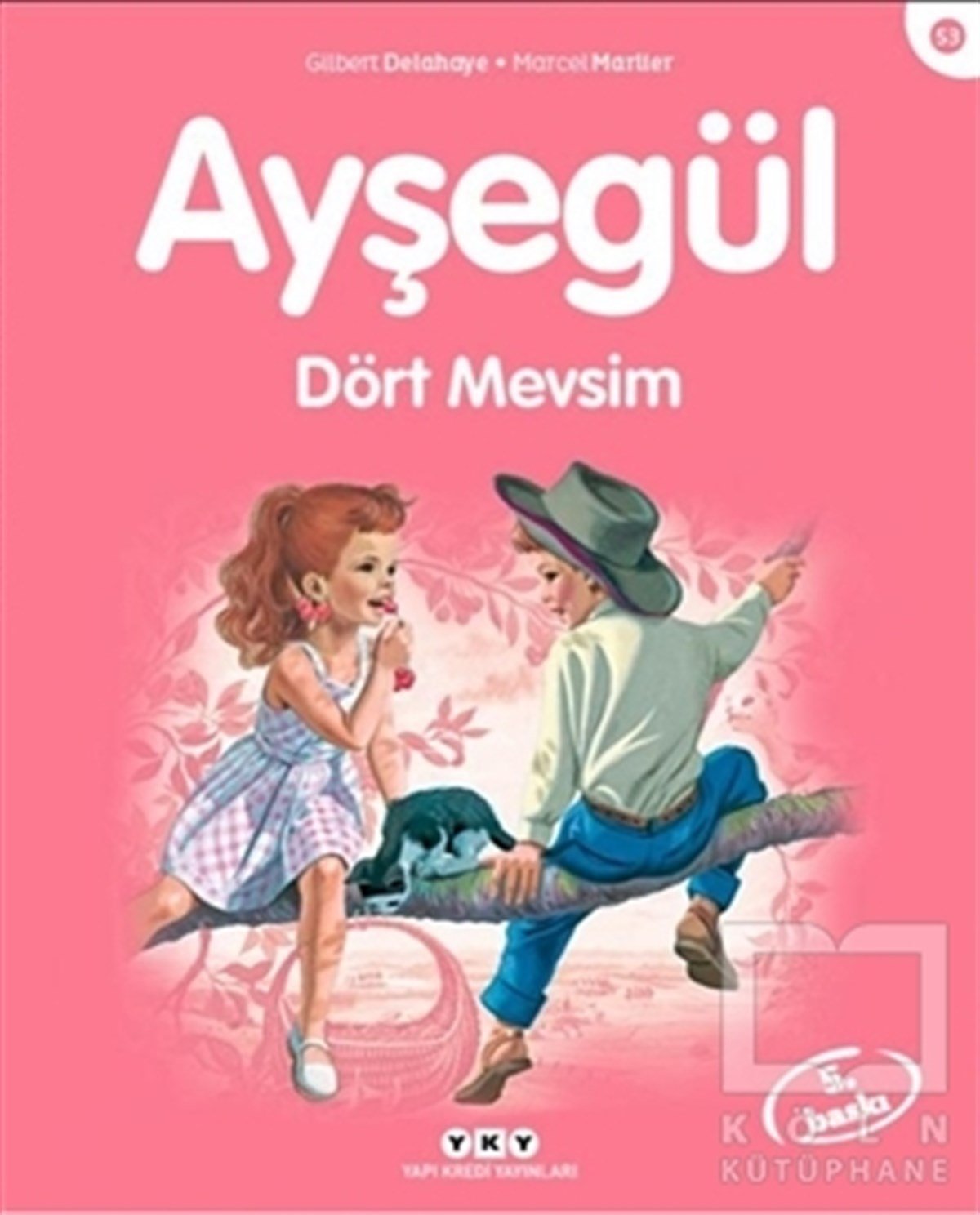 Gilbert DelahayeÇocuk Hikaye KitaplarıAyşegül Dört Mevsim