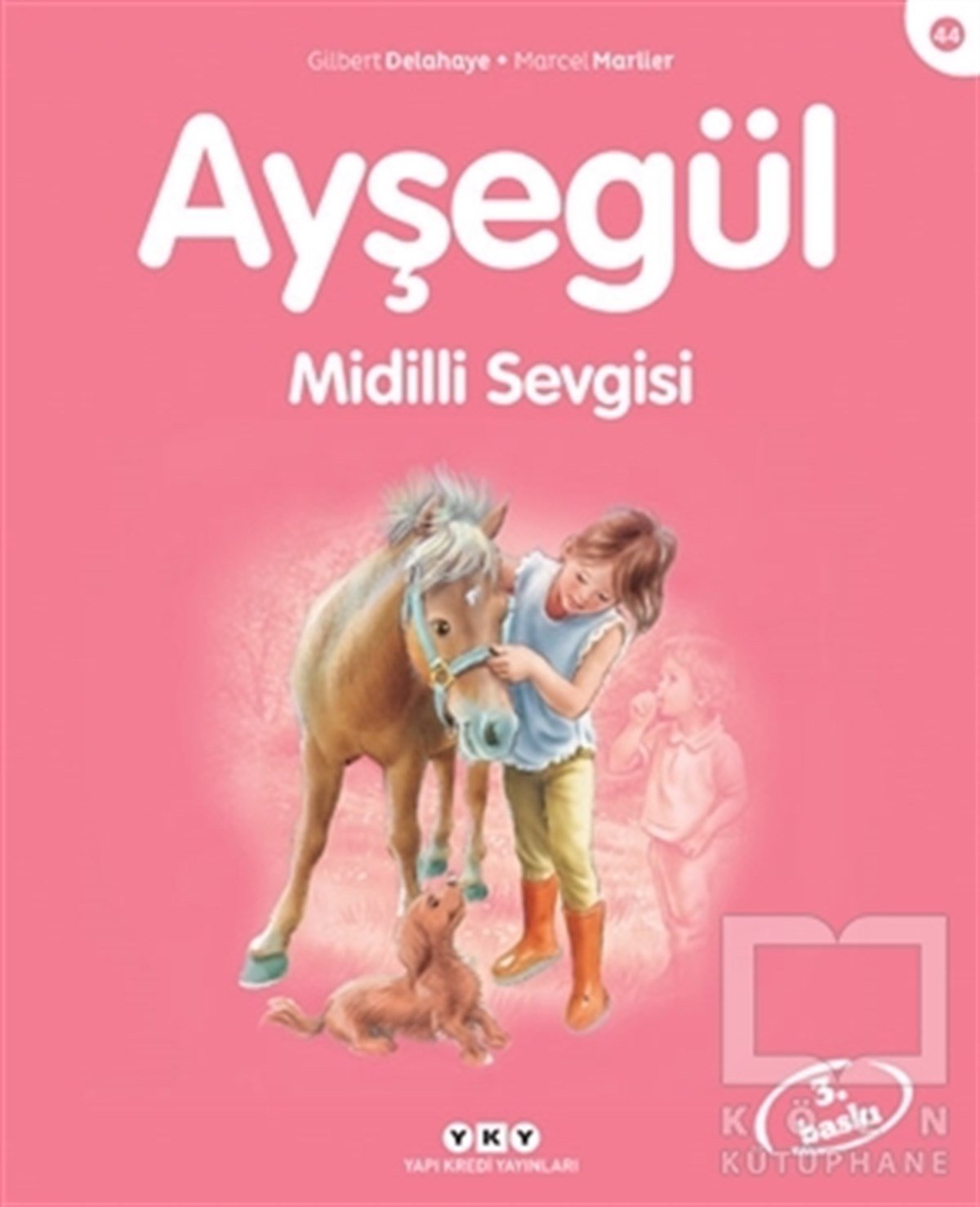 Gilbert DelahayeÇocuk Hikaye KitaplarıAyşegül Midilli Sevgisi