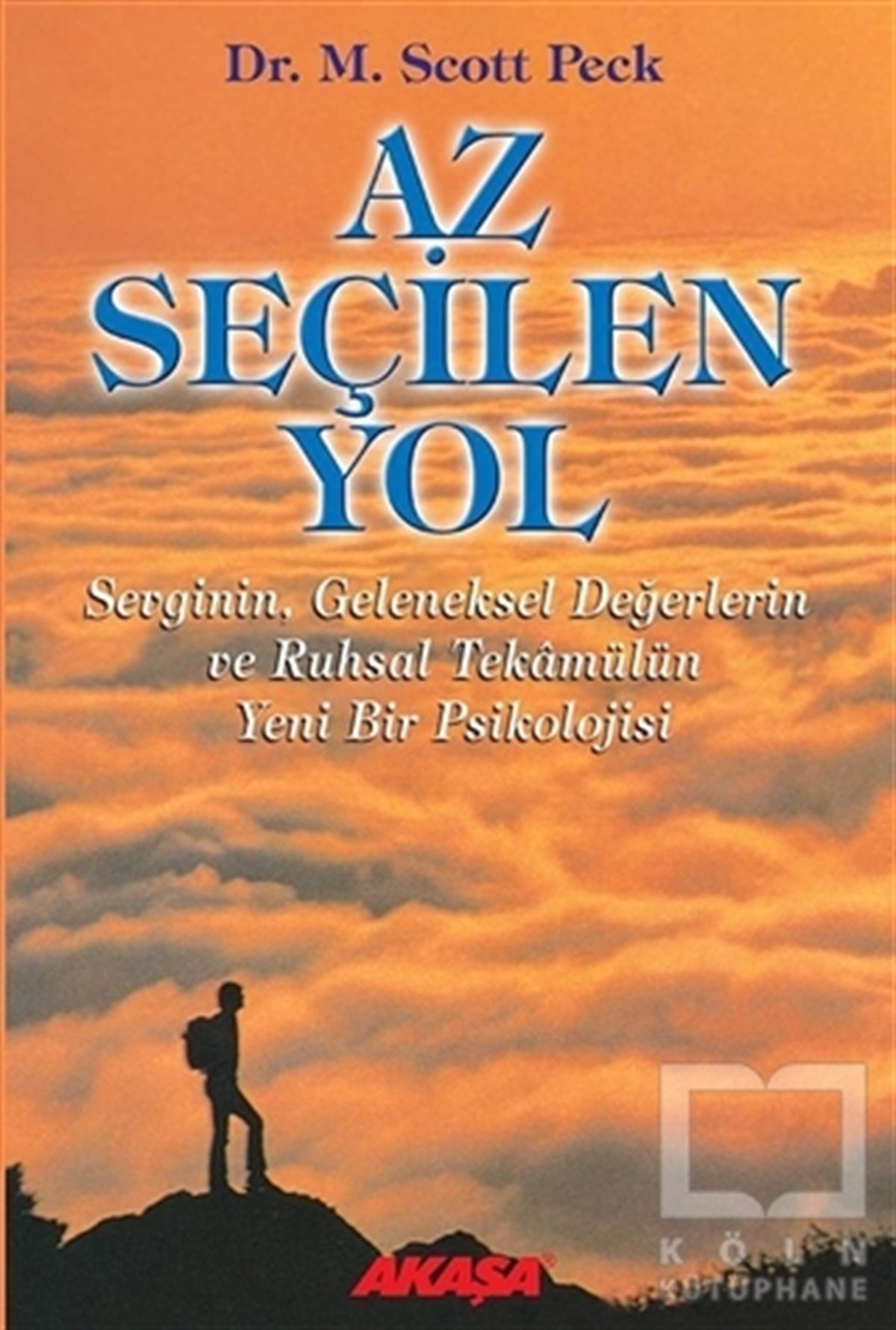 Scott PeckKişisel GelişimAz Seçilen Yol