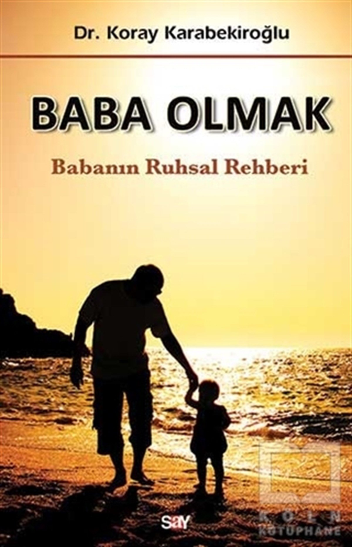 Koray KarabekiroğluEbeveyn KitaplarıBaba Olmak