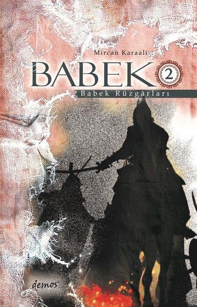 Mircan KaraalıTürkiye RomanBabek 2 - Babek Rüzgarları