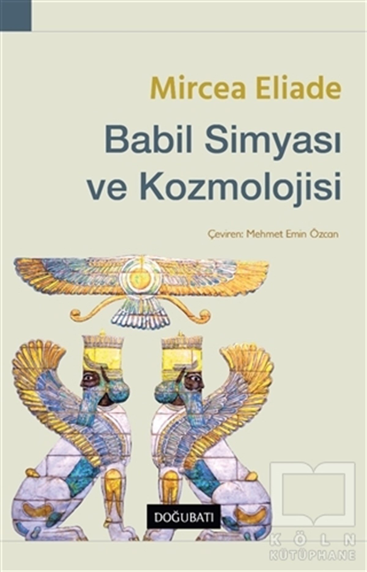 Mircea EliadeAntropoloji KitaplarıBabil Simyası ve Kozmolojisi