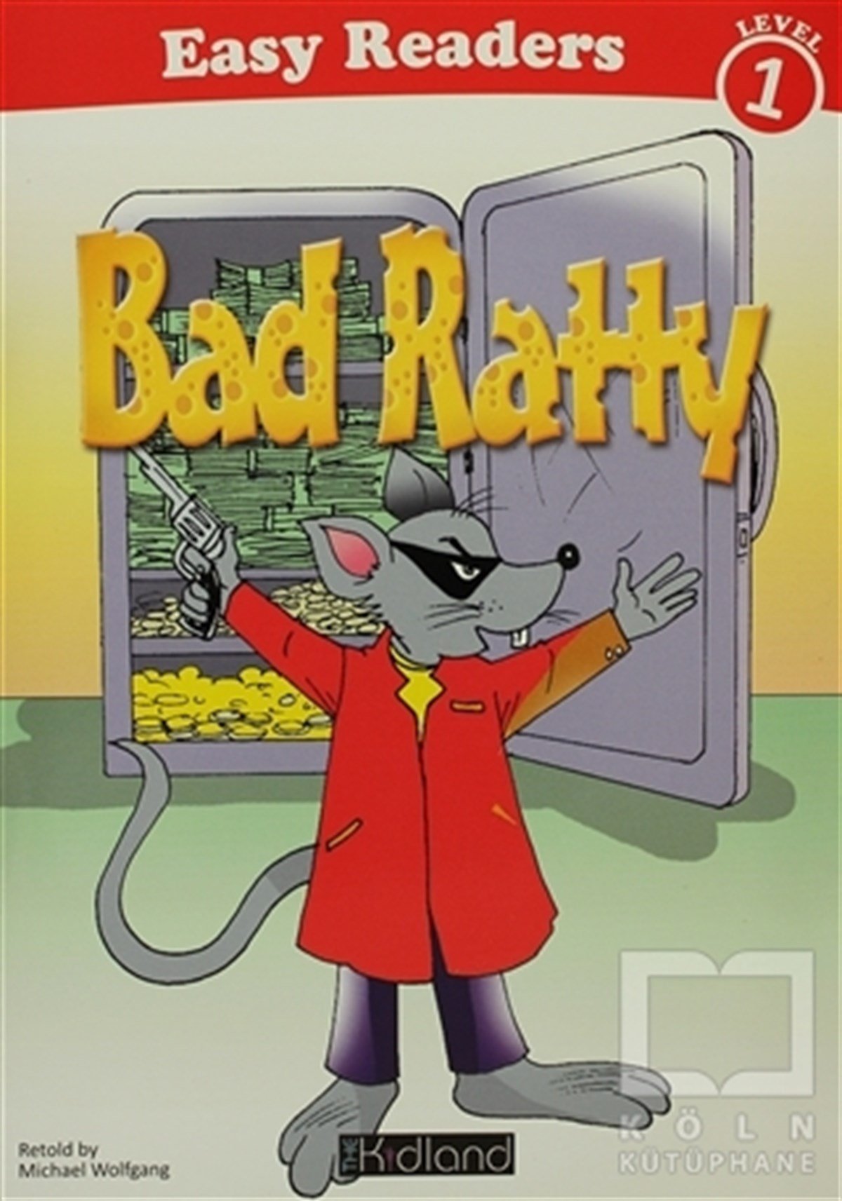 Michael WolfgangHikayelerBad Ratty Level 1