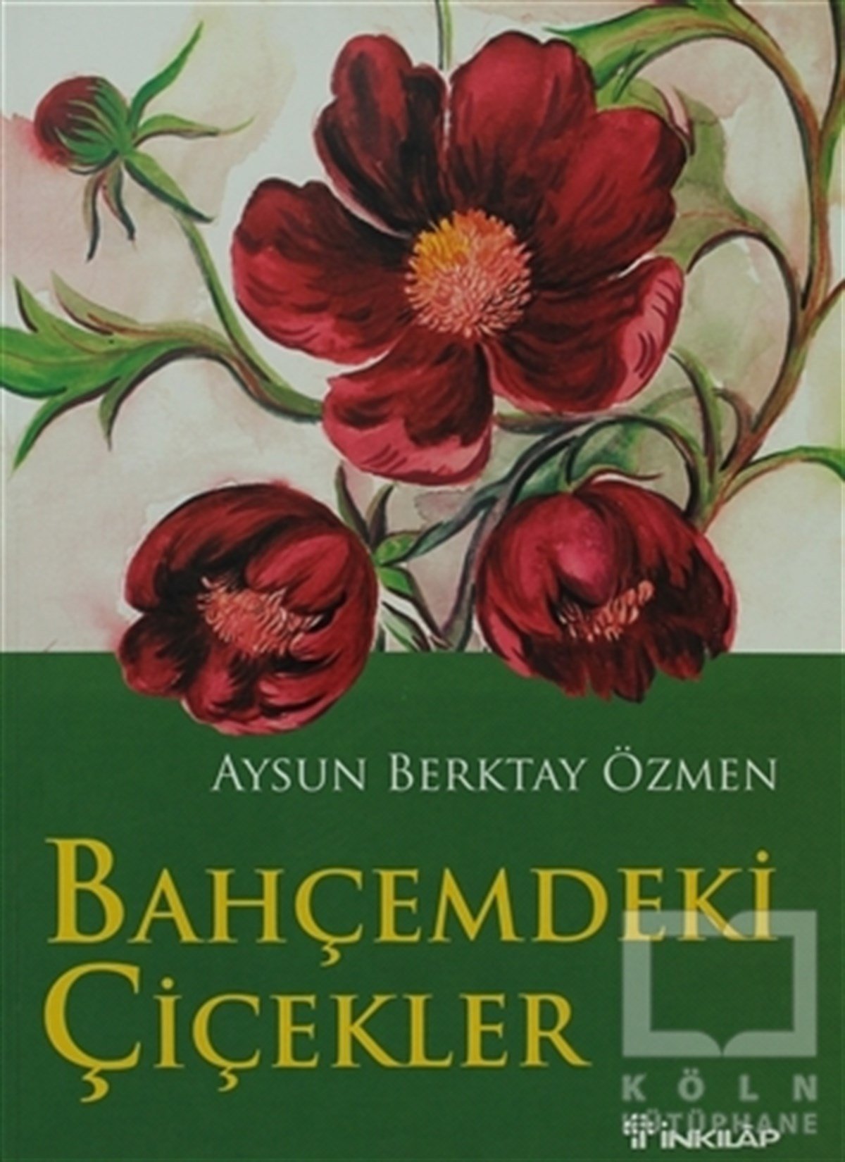 Aysun Berktay ÖzmenDiğerBahçemdeki Çiçekler