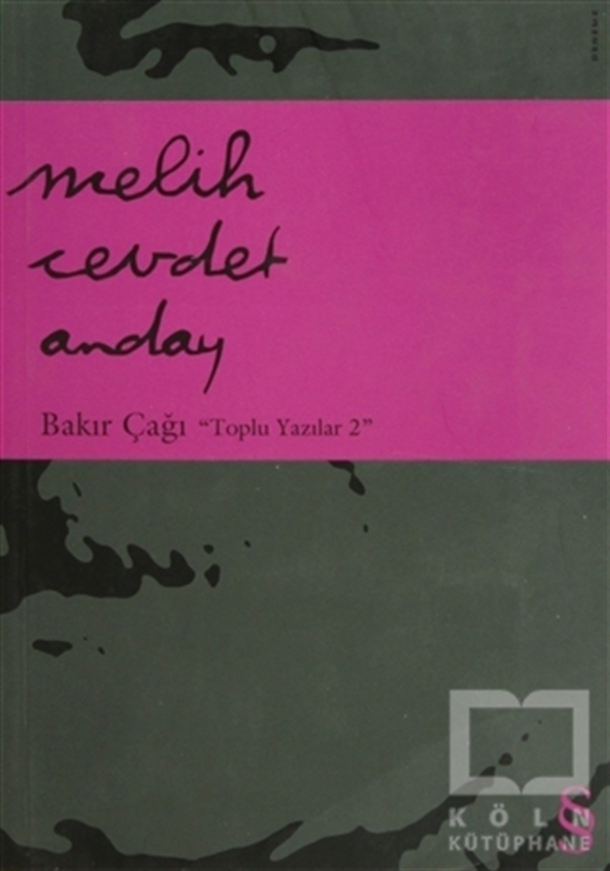 Melih Cevdet AndayDenemeBakır Çağı