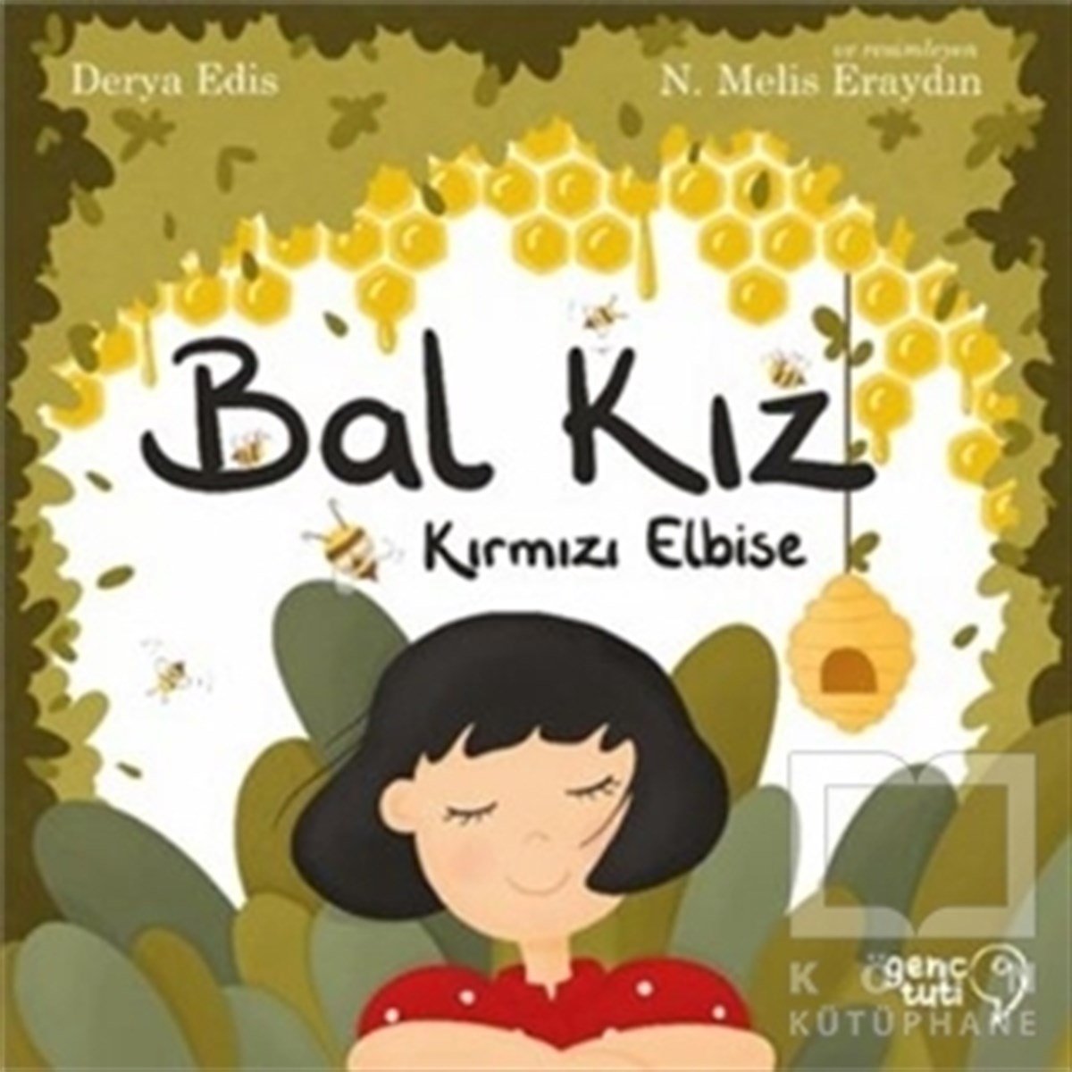 Derya EdisOkul Öncesi Çocuk KitaplarıBal Kız