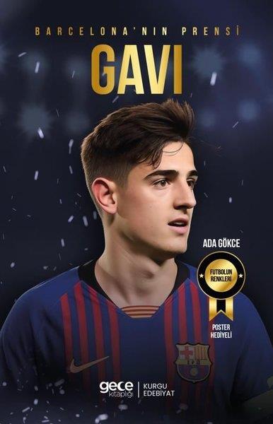 Ada GökçeSporcularBarcelona'nın Prensi Gavi