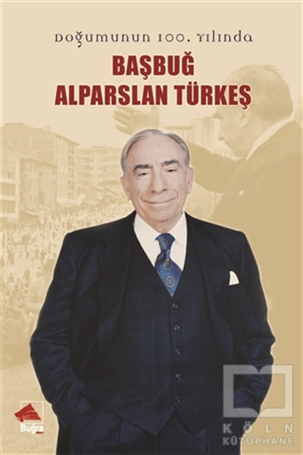 KolektifAraştırma-İncelemeBaşbuğ Alparslan Türkeş
