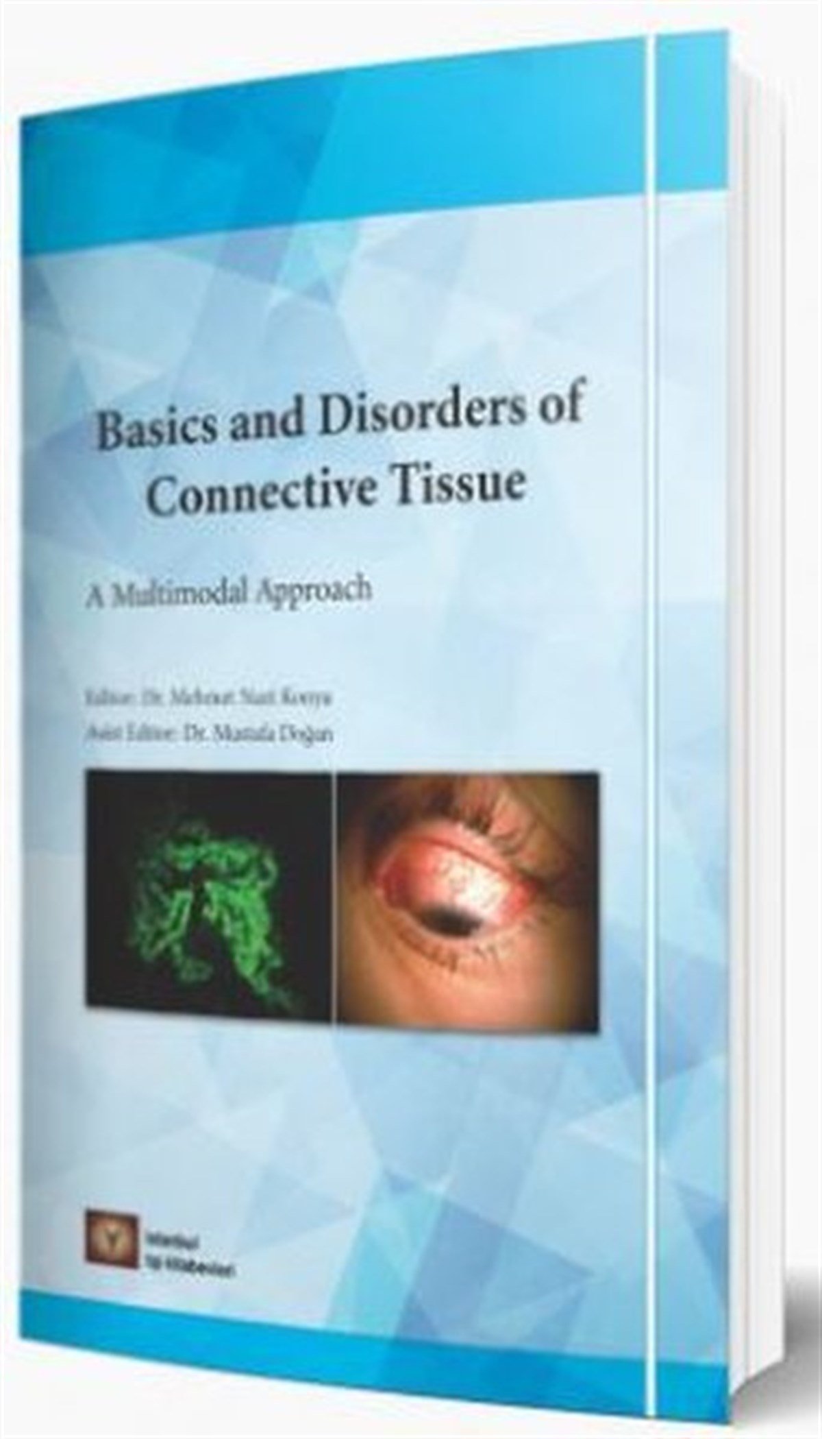 Mehmet Nuri KonyaTıpBasics And Disorders Of Connective Tissue