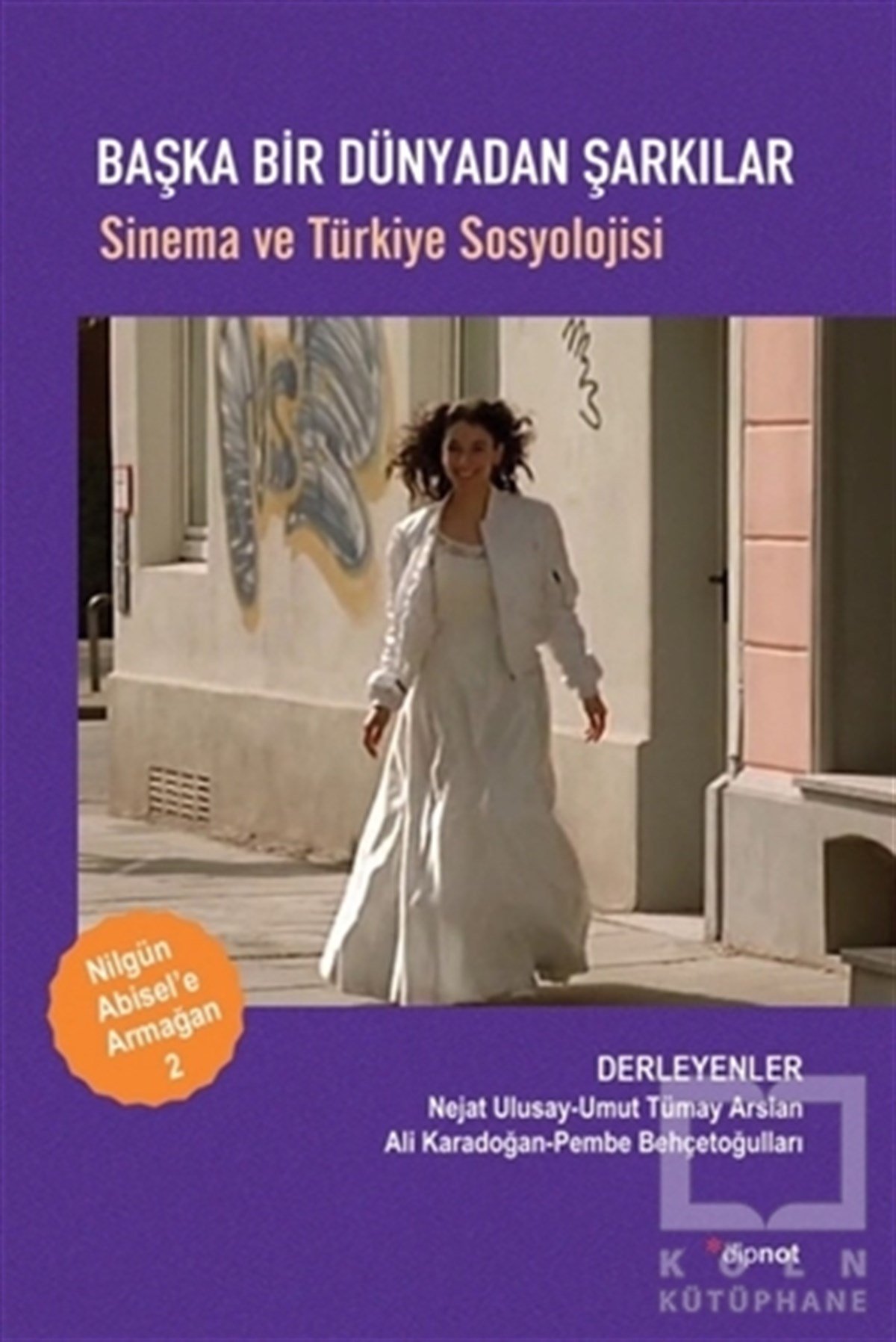 KolektifFotoğrafçılık KitaplarıBaşka Bir Dünyadan Şarkılar