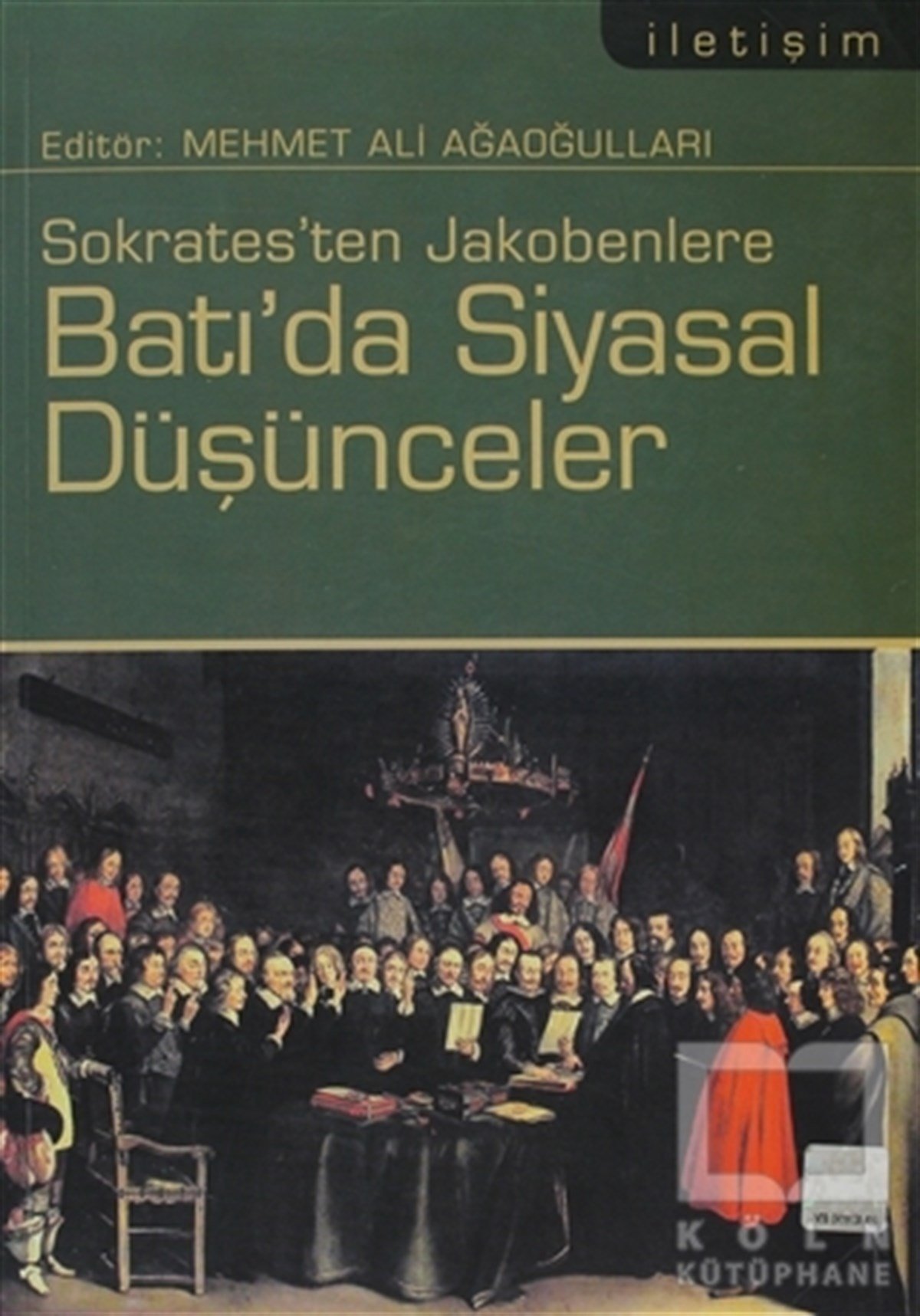 Mehmet Ali AğaoğullarıSiyaset BilimiBatı’da Siyasal Düşünceler