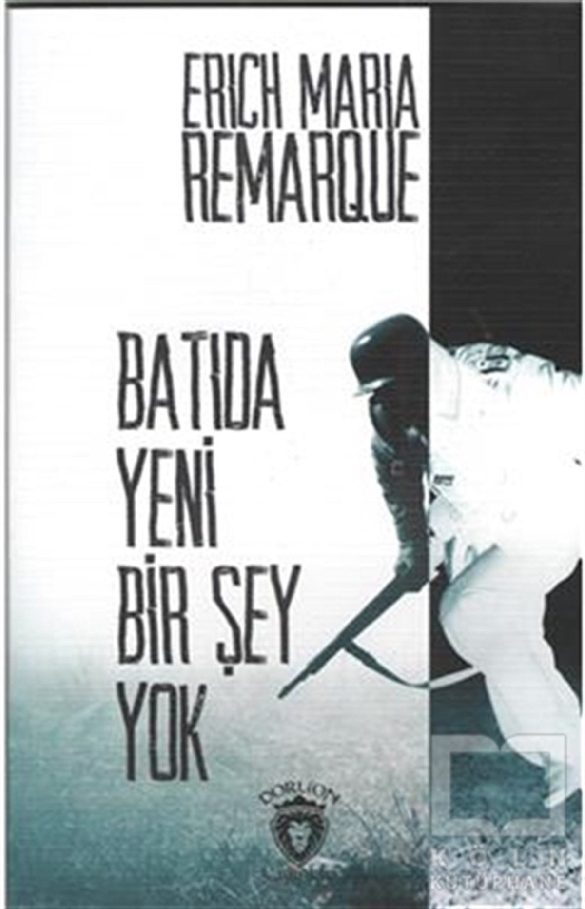 Erich Maria RemarquePolitik KurguBatıda Yeni Bir Şey Yok