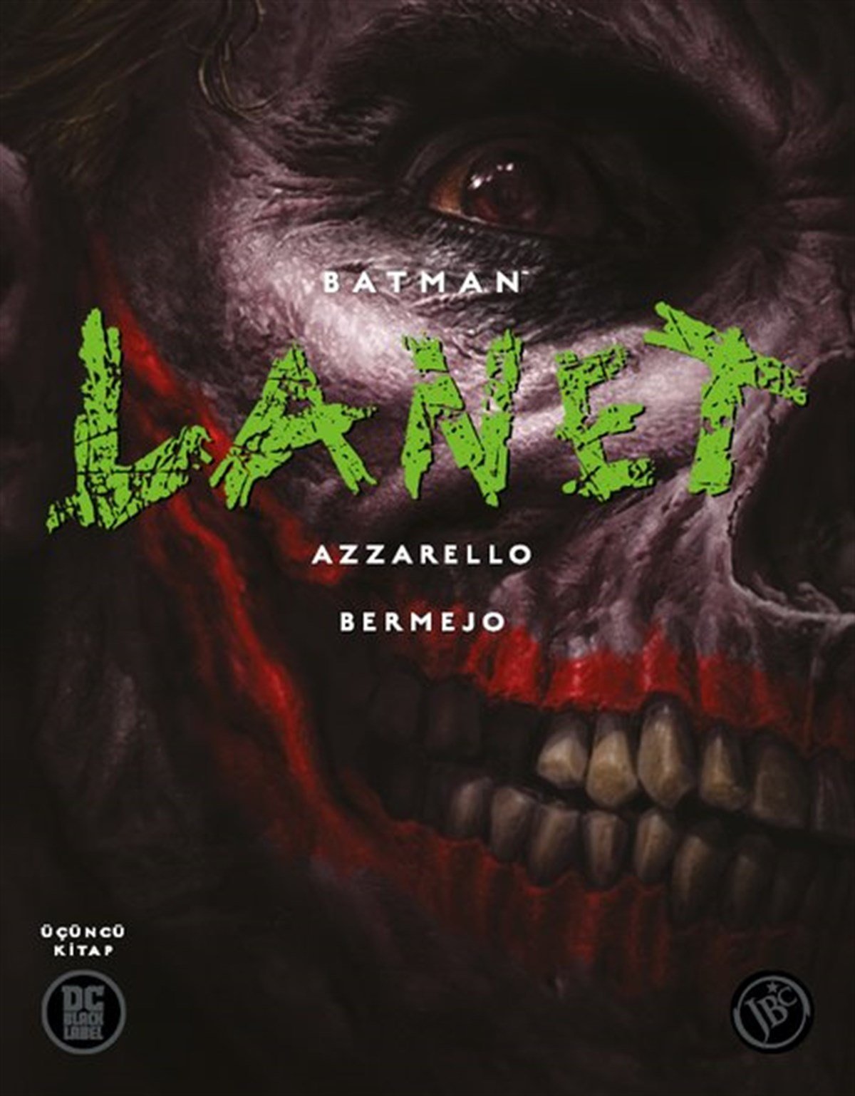 Brian AzzarelloÇizgi RomanlarBatman: Lanet 3.Kitap