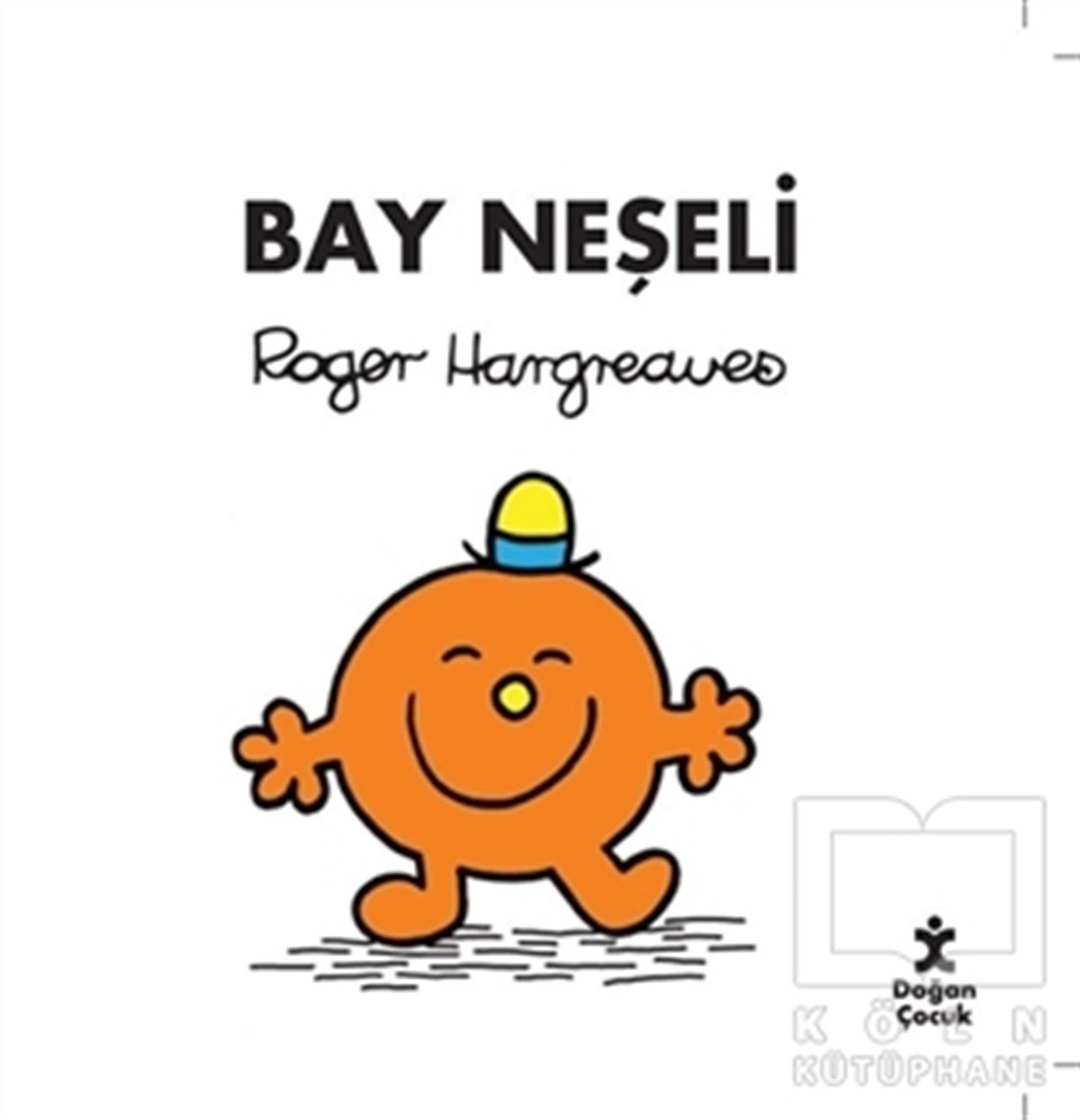 Roger HargreavesÇocuk RomanlarıBay Neşeli