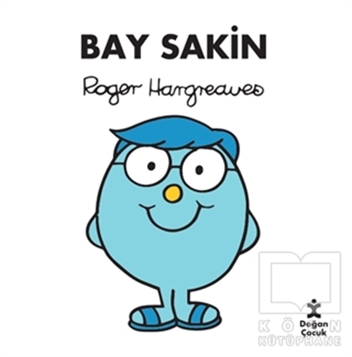 Roger HargreavesÇocuk RomanlarıBay Sakin
