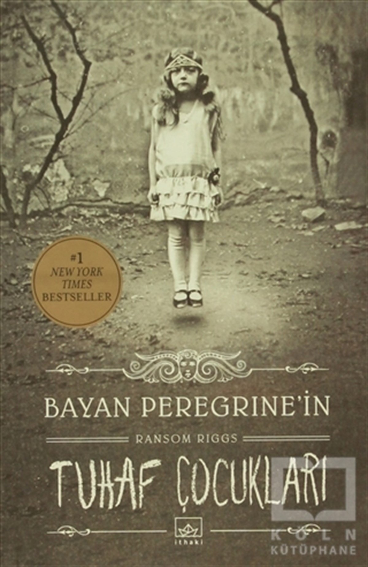 Ransom RiggsFantastikBayan Peregrine’in Tuhaf Çocukları