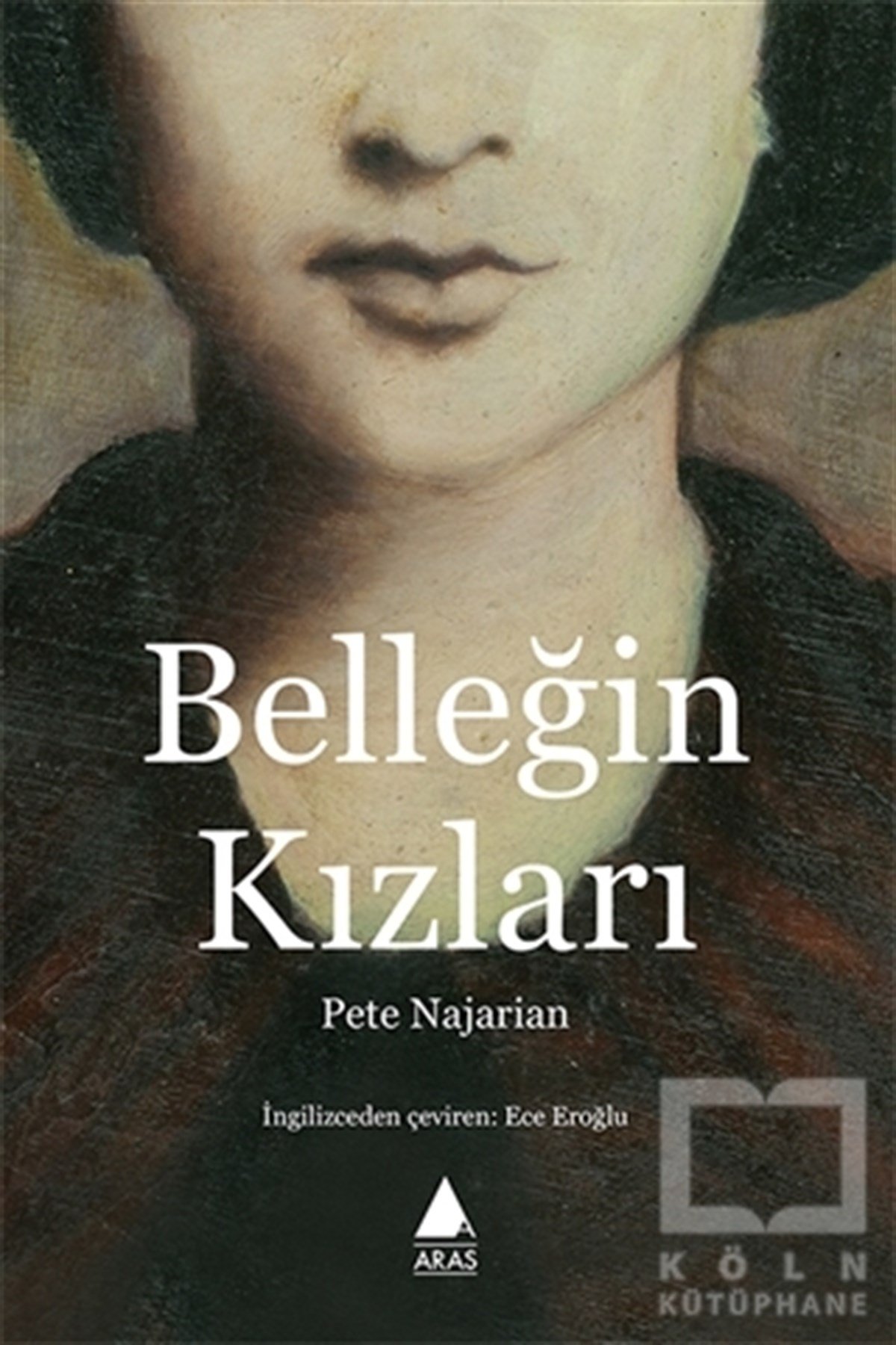Pete NajarianRomanBelleğin Kızları