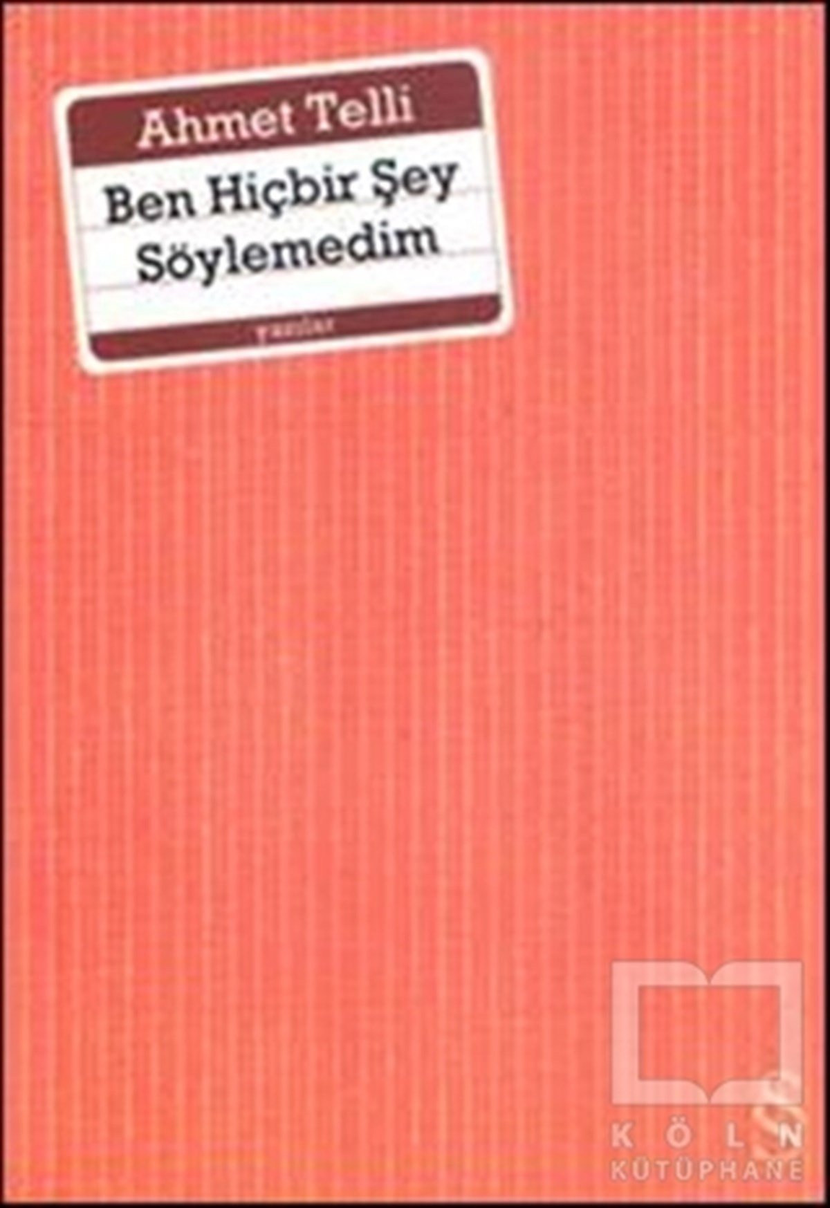 Ben Hiçbir Şey Söylemedim