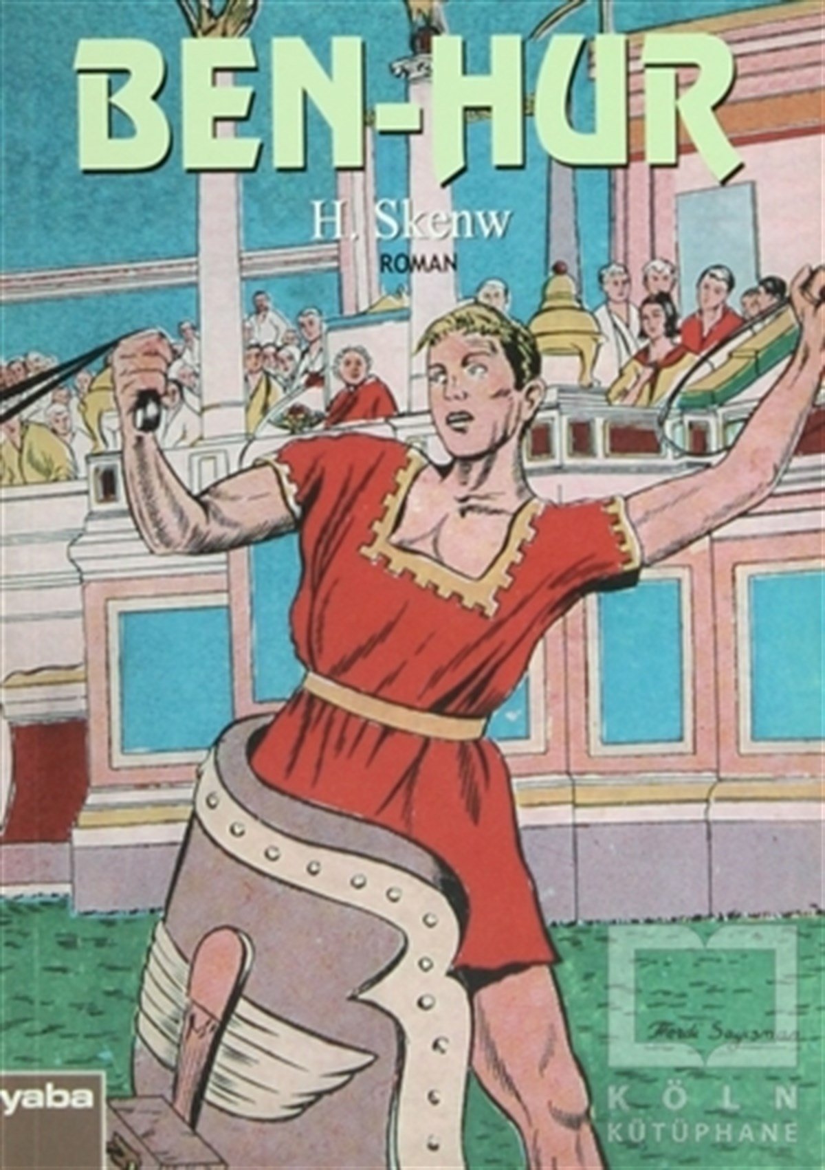 Henry SkenwTarihsel RomanlarBen-Hur