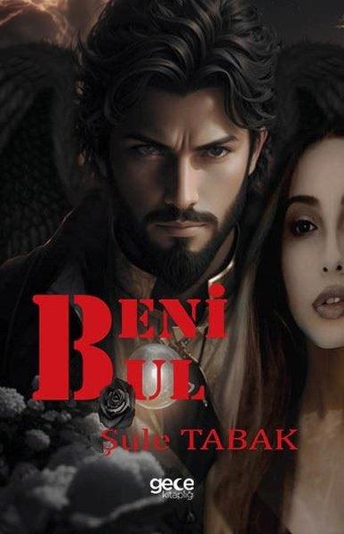 Şule TabakTürkiye RomanBeni Bul
