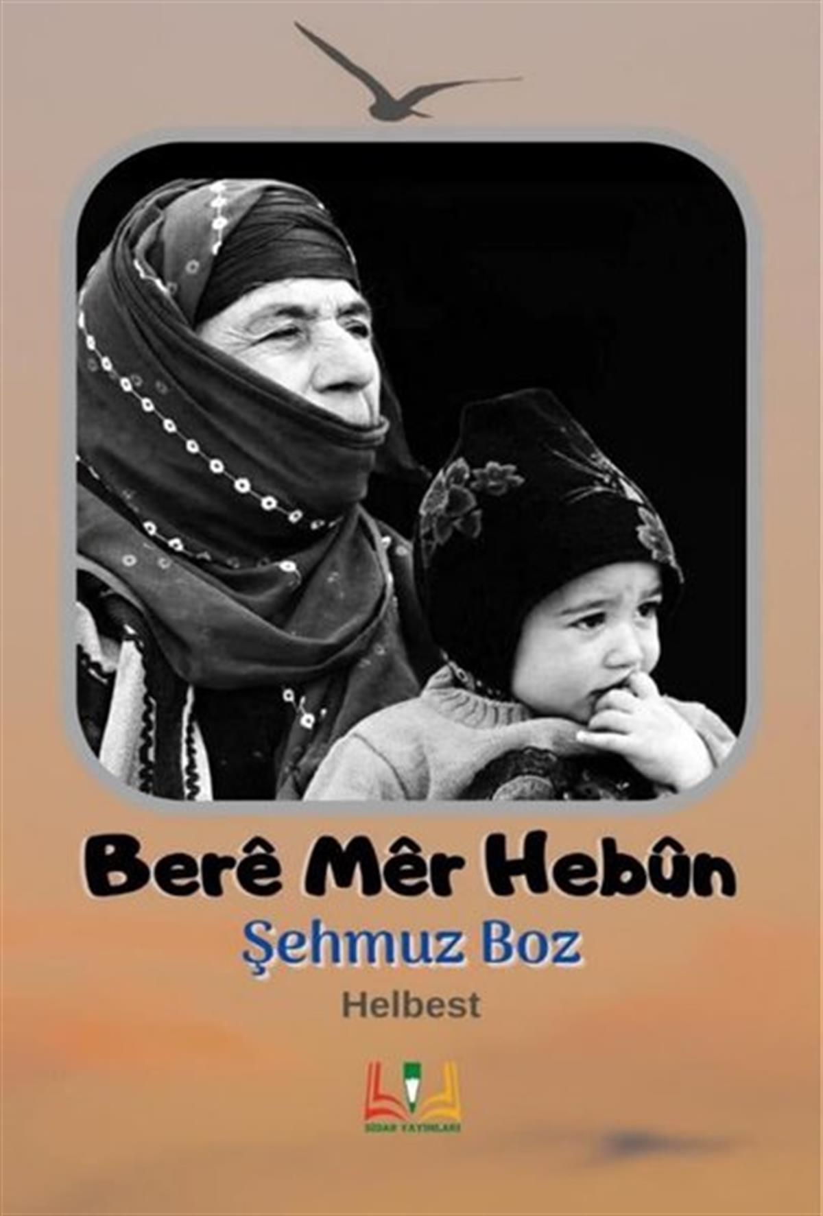 Şehmuz BozKürtçeBere Mer Hebun
