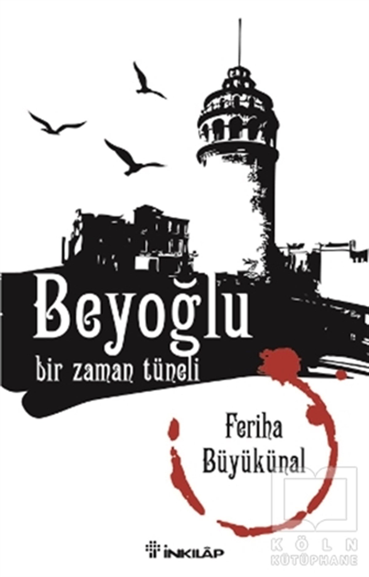 Feriha BüyükünalDenemeBeyoğlu Bir Zaman Tüneli
