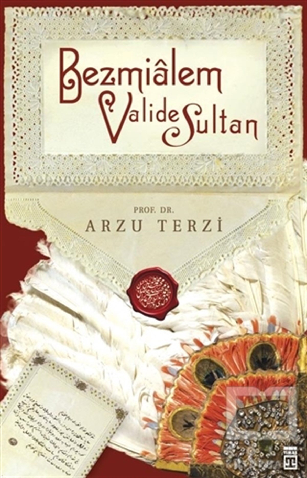 Arzu TerziÖnemli Olaylar ve Biyografi - OtobiyografiBezmialem Valide Sultan