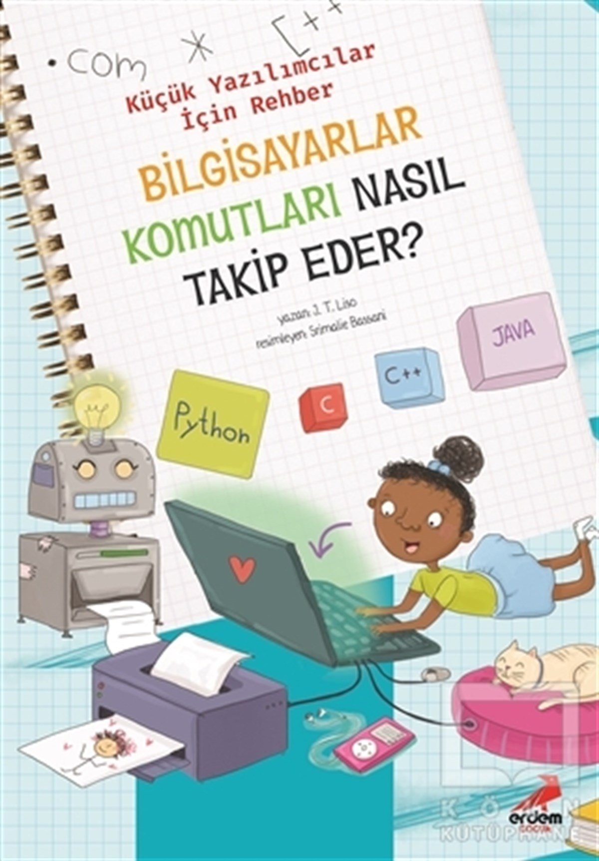 J. T. LisoTeknolojiBilgisayar Komutları Nasıl Takip Eder? – Küçük Yazılımcılar İçin Rehber
