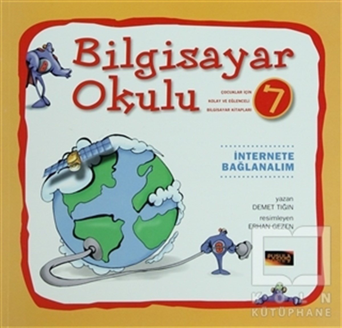 Demet TığınYeni Başlayanlar İçinBilgisayar Okulu 7