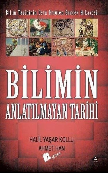 Ahmet HanBilim Tarihi KitaplarıBilimin Anlatılmayan Tarihi