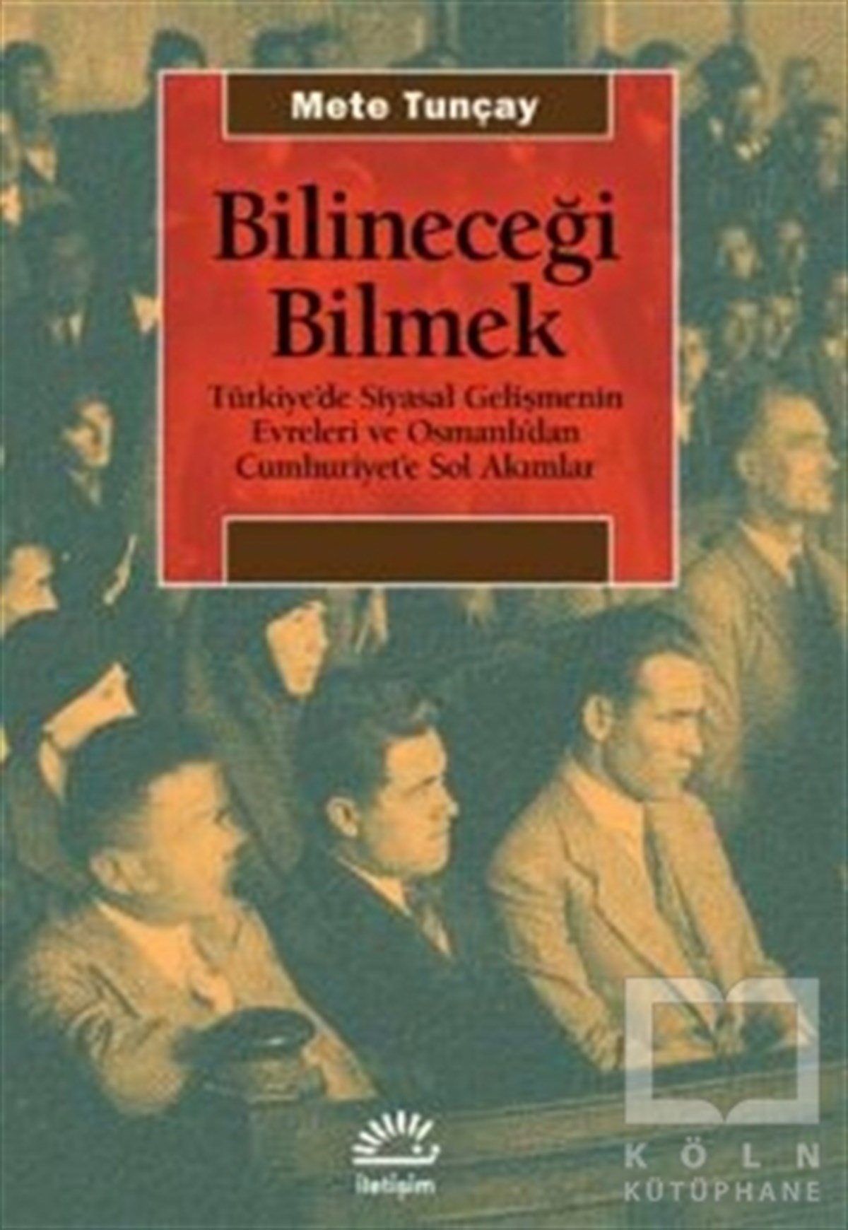 Mete TunçayAraştırma & İnceleme ve Referans KitaplarıBilineceği Bilmek