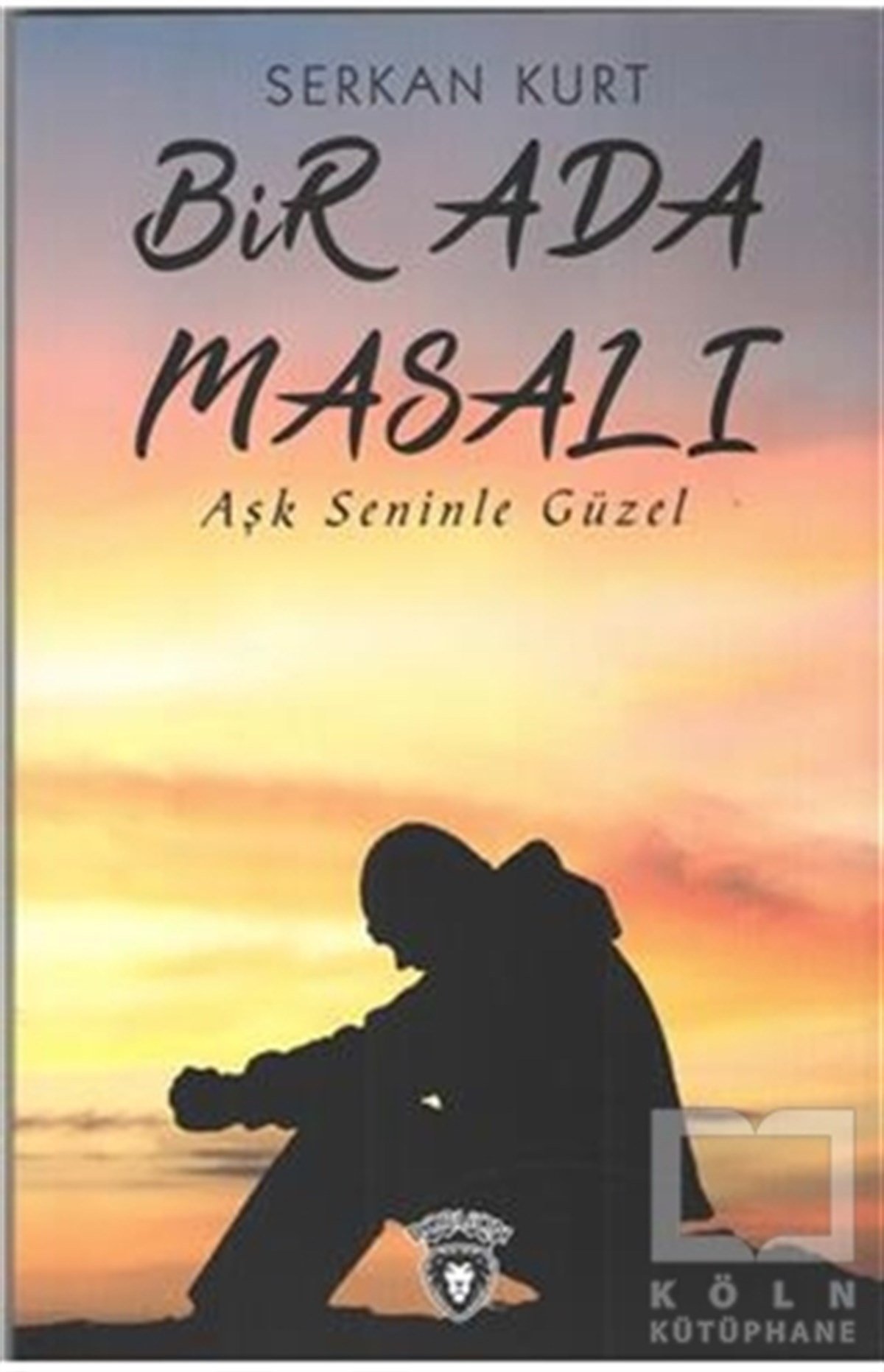 Serkan KurtRomanBir Ada Masalı