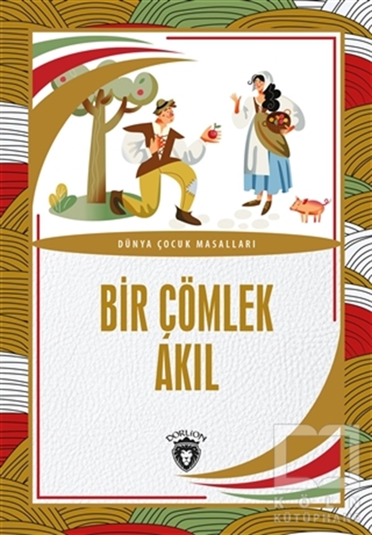 KolektifMärchenbücher Bir Çömlek Akıl