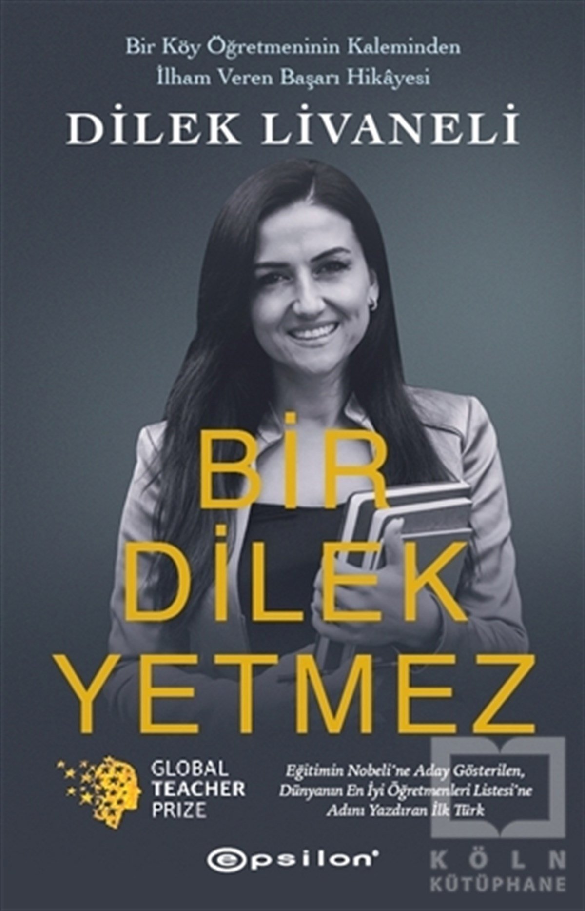 Dilek LivaneliAnı & Mektup & Günlük KitaplarıBir Dilek Yetmez