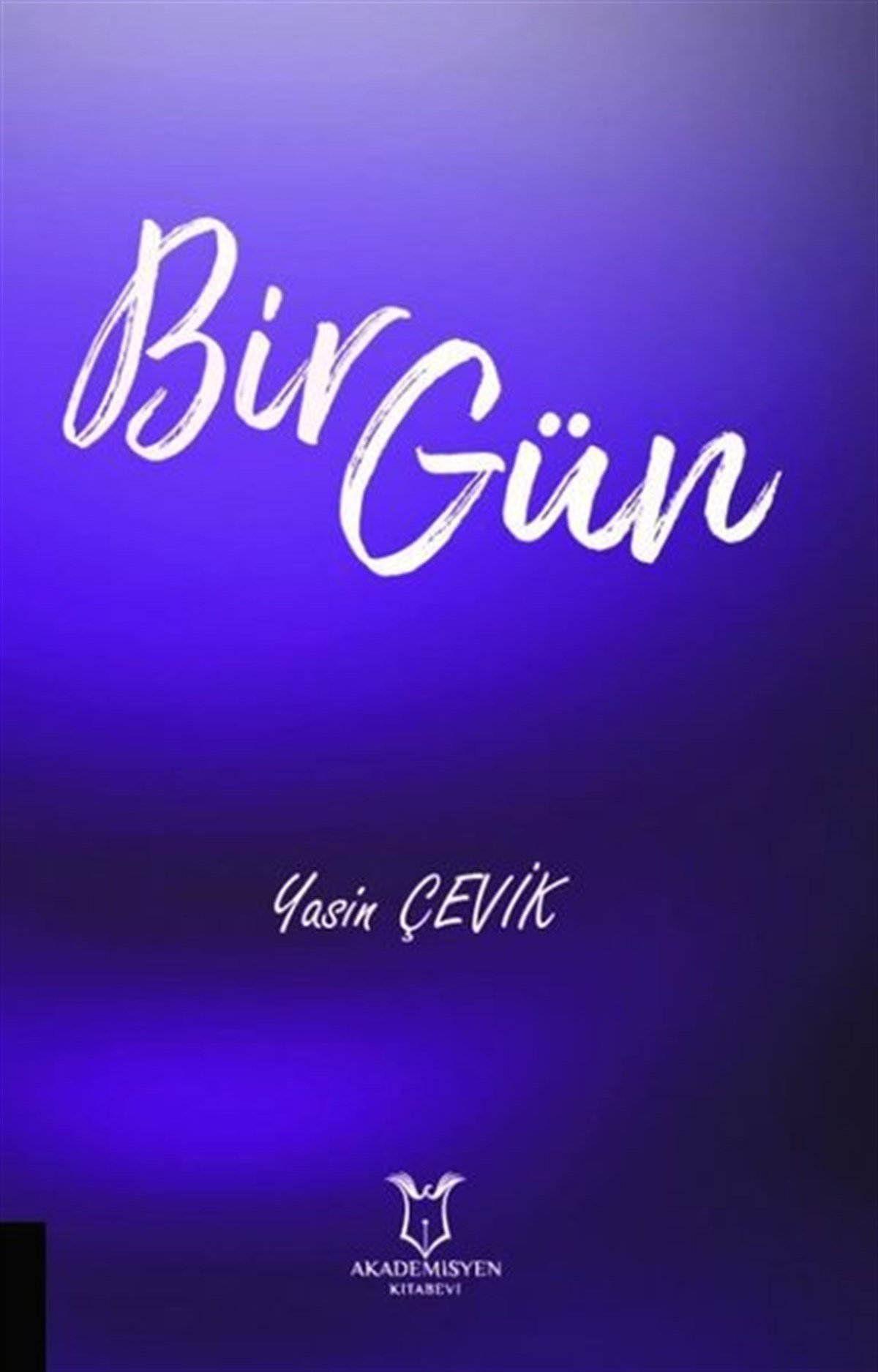 Yasin ÇetinTürk ŞiiriBir Gün