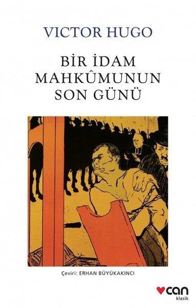 Erhan BüyükakıncıTürkçe RomanlarBir İdam Mahkumunun Son Günü