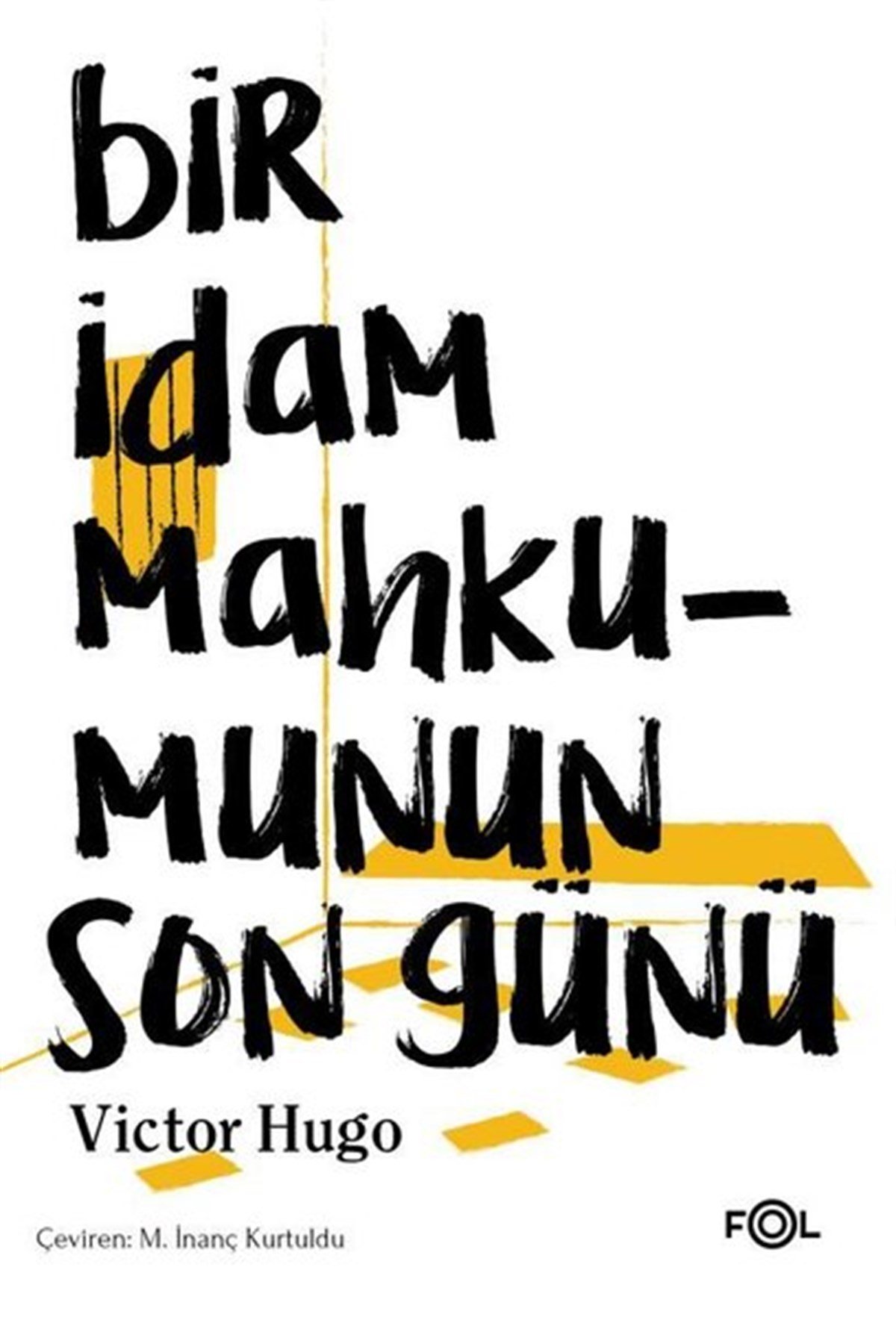 Victor HugoDünya RomanBir İdam Mahkumunun Son Günü