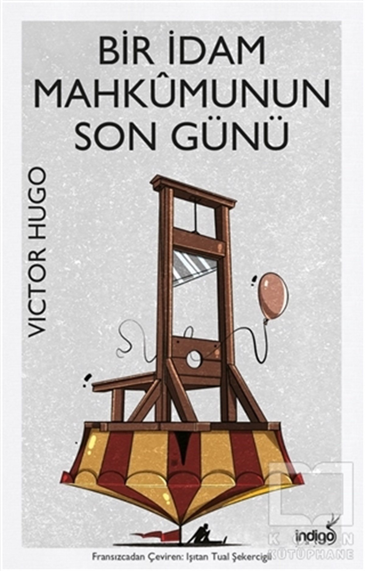 Victor HugoDünya Klasikleri & Klasik KitaplarBir İdam Mahkumunun Son Günü